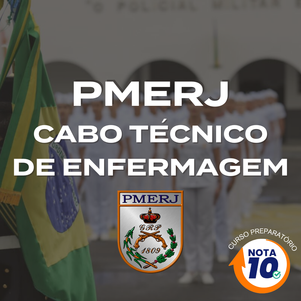 CURSO NOTA 10 RIO NOVA IGUAÇU CONCURSO MILITAR PMERJ CABO TÉCNICO DE ENFERMAGEM